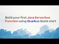 Build your first Java Serverless Function using Quarkus Quick start