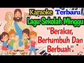 Download Lagu BERAKAR BERTUMBUH DAN BERBUAH (3B) - KARAOKE Lagu Sekolah Minggu