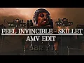Feel Invincible - AMV Edit (Old AMV)