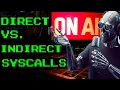 Direct vs Indirect Syscalls What Is All The HYPE OALABS Call-In Show