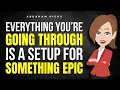 Lagu Everything You’re Going Through Is a Setup for Something Epic  ✅ Abraham Hicks 2025