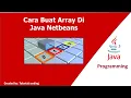 Cara Membuat array di Java Netbeans terbaru