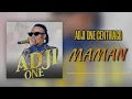ADJI-ONE Centhiago__MAMAN(SON OFFICIEL)2025))