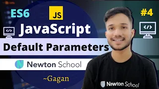 JavaScript Default Parameters ES6 Tutorial in Hindi 2021 Newton School Gagan
