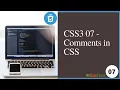 CSS3 07 - Comments in CSS