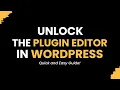 Enable Plugin Editor in WordPress Easily - Quick and Easy Guide