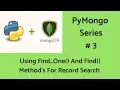 MongoDB With Python Using Method s find And find - one