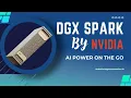 NVIDIA Just Made AI Supercomputing Fit in a Backpack How the DGX Spark Changes Business Forever