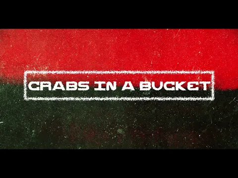 Crabs In A Bucket (Official Trailer)