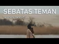 Nazia Narwiana ft. Tri Suaka - Sebatas Teman (LIRIK)