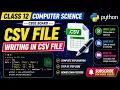 CSV File Writer and Reader Writing in CSV File File Handling Class 12 Computer Sci