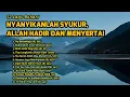 Download Lagu 12 Lagu Rohani | NYANYIKANLAH SYUKUR, ALLAH HADIR DAN MENYERTAI - Kidung Akustik
