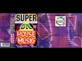 Lagu Super On House Music - Side A