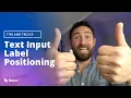 Text input component label positioning - Tappers Tip s