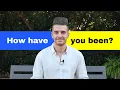 Download Lagu How To Answer ‘HOW HAVE YOU BEEN’ In English (BEST Answers, Meaning And Examples)