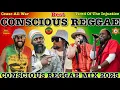 Download Lagu Best Of Conscious Reggae Mix 2025! Ft. Gramps, Morgan Heritage, Tarrus Riley, Jah Cure, Capleton