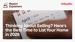 Thinking About Selling Here s the Best Time to List Your Home in 2026 Redfin