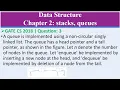 GATE CS 2018 Q3 A queue is implemented using a non-circular singly linked list The queue has a