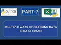 Python Pandas Dataframe Multiple Ways of Filtering Logical Operators