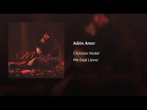 Download MP3 Christian Nodal  · Adiós Amor  (AUDIO)