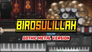 Download Birosulillah (Gothic Metal Version) MP3