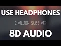 8D Mix ⚡ Best 8D Songs 2 Million Special Mp3 Song Download