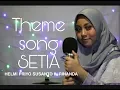 Lagu #lombasetia2019 #lombaSETIA #PTSPJFK2019  #MelayaniJakarta THEME SONG SETIA 2019 - HELMI FT.RINANDA