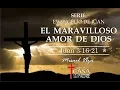 El Maravilloso Amor de Dios Juan 3 16-21