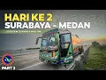 Download Lagu HARUS SABAR , PERJALANAN MASIH PANJANG ‼️ Surabaya - Medan 5 Hari 4 Malam Naik Bus Als #2