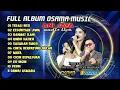 Download Lagu FULL ALBUM OSAMA MUSIK - ANI JAYA AUDIO LIVE - NOVAL PRODUCTION