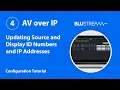 ACM210 Tutorial 04 Updating Source and Display ID Numbers and IP Addresses
