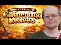 Gathering Leaves by Robert Frost