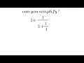 Simplify This If You Can 2 1 3 1 4 Most People Get It Wrong
