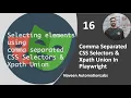 - Comma separated CSS Selectors and Xpath Union Playwright with Java