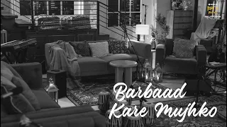 Barbaad Kare Mujhko | Lyrical Video | Papon | Vaibhav Modi | Sar-E-Shaam| Havells Mehfilz with Papon