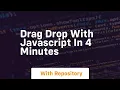 drag drop with javascript in 4 minutes