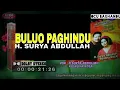BULUO PAGHINDU - H. SURYA ABDULLAH OFFICIAL (LIVE LAGU OCU BAGHANDU)