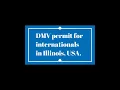 Driving License Permit for Internationals in Illinois USA 2023
