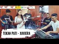 Lagu TEKAN PATI / XAVIERA @MantjeKarso