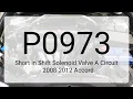 P0973 Short in Shift Solenoid Valve A Circuit - 2008-2012 Accord