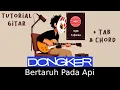 Download Lagu Tutorial Dongker - Bertaruh Pada Api Gitar Chord Melody