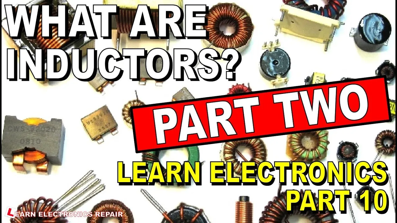 Learn Electronics For Everyone : What Are Inductors PART 2 Beginners Tutorial Guide