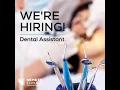 WE RE HIRING - Time Dental Assistant Position