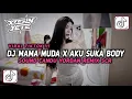 Download Lagu DJ MAMA MUDA X AKU SUKA BODY SOUND CANDU BY YORDAN REMIX SCR VIRAL TIKTOK TERBARU 2025 !
