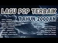 Download Lagu LAGU POP INDONESIA TAHUN 2000AN || anima bintang