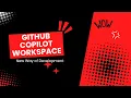 Explore the New Way of Development Using GitHub Copilot Workspace