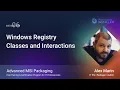 MSI Packaging Training Session 6 Windows Registry Classes and Interactions