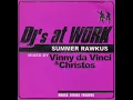 Download Lagu Djs at Work - Summer Rawkus - Mixed by Vinny Da Vinci \u0026 Christos [2001]