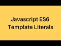 ES6 Tutorial Template Literals