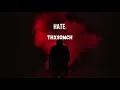 ThxSoMch - Hate. (lyric)